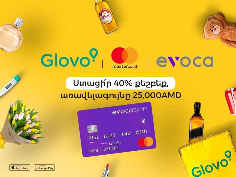 Վճարիր Evoca Mastercard-ով և ստացիր 40% cashback Glovo-ից