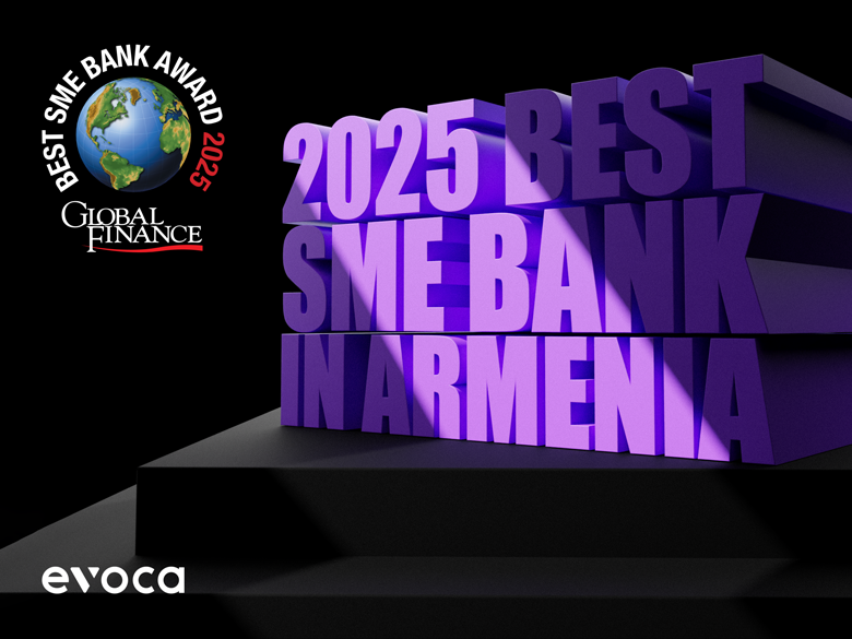 Evocabank - the best SME bank in Armenia!